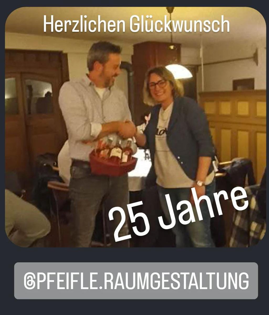 Herzlichen Glückwunsch zum 25. Firmenjubiläum - Pfeifle Raumgestaltung